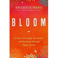 Bloom: A Tale of Courage, Surrender, and Breaking Through Upper Limits