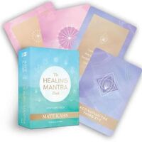 Healing Mantra Deck, The: A 52-Card Deck