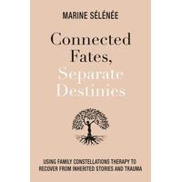 Connected Fates  Separate Destinies