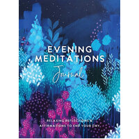 Evening Meditations Journal: Relaxing Reflections & Affirmations to End Your Day