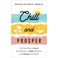 Chill and Prosper