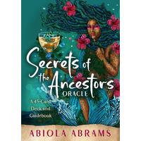 Secrets of the Ancestors Oracle: A 45-Card Deck and Guidebook for Connecting to Your Family Lineage, Exploring Modern Ancestral Veneration, and Reveal