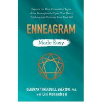 Enneagram Made Easy: Explore the Nine Personality Types of the Enneagram to Open Your Heart; Find Joy; and Discover Your True Self