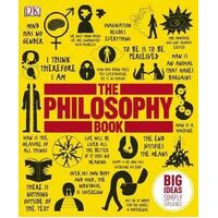 Philosophy Book, The: Big Ideas Simply Explained