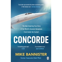 Concorde: The thrilling account of history's most extraordinary airliner