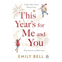 This Year's For Me and You: The heartwarming and uplifting story of love and second chances