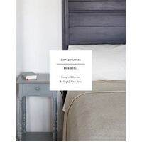 Simple Matters: Living with Less and Ending Up with More