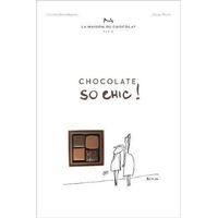 Chocolat So Chic!: The Secret Notebook of 40 Chocolate Lovers