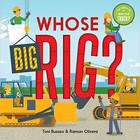 Whose Big Rig? (A Guess-the-Job Book)