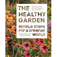 Healthy Garden Book, The: Simple Steps for a Greener World