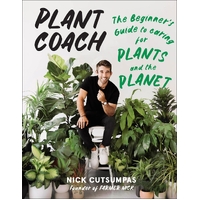 Plant Coach: The Beginner's Guide to Caring for Plants and the Planet