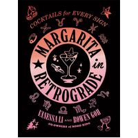 Margarita in Retrograde: Cocktails for Every Sign