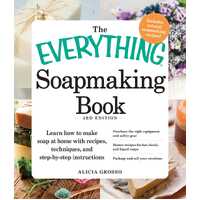 Everything Soapmaking Book