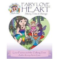 Fairy Love Heart Story Time & Songs: Love Fairies and the Talking Tree