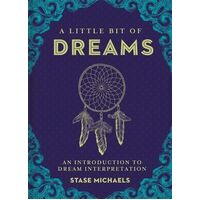 Little Bit of Dreams, A: An Introduction to Dream Interpretation