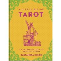 Little Bit of Tarot, A: An Introduction to Reading Tarot