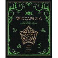 Wiccapedia: A Modern-Day White Witch's Guide