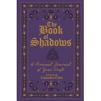 Book of Shadows, The: A Personal Journal of Your Craft