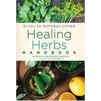 Healing Herbs Handbook