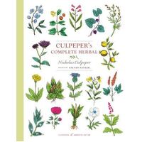 Culpeper's Complete Herbal: Illustrated and Annotated Edition