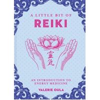 Little Bit of Reiki, A: An Introduction to Energy Medicine