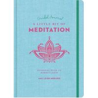 Little Bit of Meditation Guided Journal, A: Your Personal Path to Mindfulness