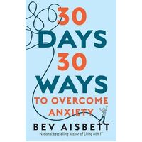 30 Days 30 Ways to Overcome Anxiety