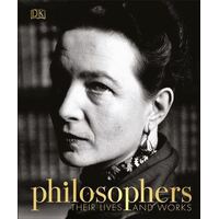 Philosophers: Their Lives and Works