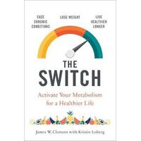 Switch: Activate your metabolism for a healthier life