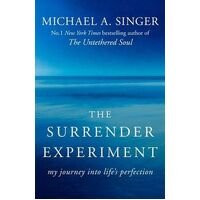 Surrender Experiment, The: My Journey into Life's Perfection