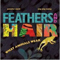 Feathers and Hair, What Animals Wear