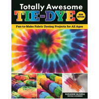 Totally Awesome Tie-Dye  New Edition