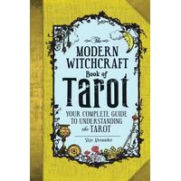 Modern Witchcraft Book of Tarot - Your Complete Guide to Understanding the Tarot