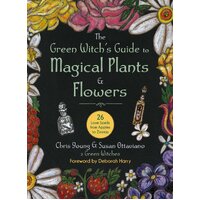 Green Witch's Guide to Magical Plants & Flowers, The: 26 Love Spells from Apples to Zinnias