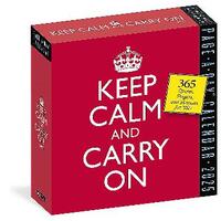 Keep Calm and Carry On Page-A-Day Calendar 2025: 365 Quotes, Slogans, and Mottos for 225