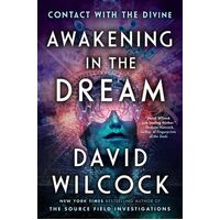 Awakening In The Dream: Contact with the Divine
