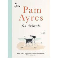 Pam Ayres on Animals