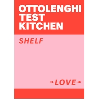 Ottolenghi Test Kitchen: Shelf Love