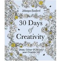 30 Days of Creativity: Draw  Colour and Discover Your Creative Self