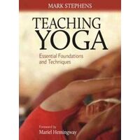 Teaching Yoga: Essential Foundations and Techniques
