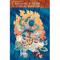 Beginner's Guide To Tibetan Buddhism