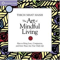 CD: Art of Mindful Living, The (2CD)