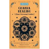 In Focus Chakra Healing: Your Personal Guide (OOP, substitute 9781577153474)