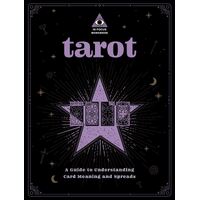 Tarot: An In Focus Workbook: A Guide to Understanding Card Meanings and Spreads: Volume 1