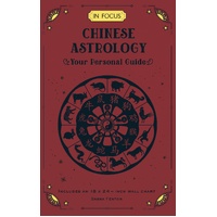 In Focus Chinese Astrology: Your Personal Guide: Volume 19
