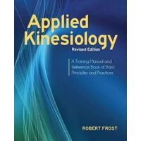 Applied Kinesiology  Revised Edition