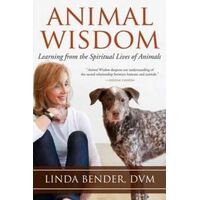 Animal Wisdom: Learning from the Spiritual Lives of Animals