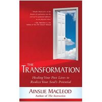 Transformation, The: Healing Your Past Lives to Realize Your Soul's Potential