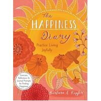 Happiness Diary, The: Practice Living Joyfully