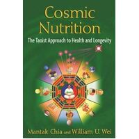 Cosmic Nutrition: The Taoist Approach to Health and Longevity